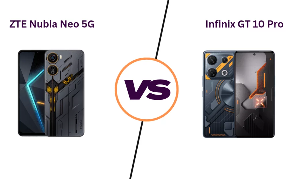 ZTE Nubia Neo 5G vs Infinix GT 10 Pro